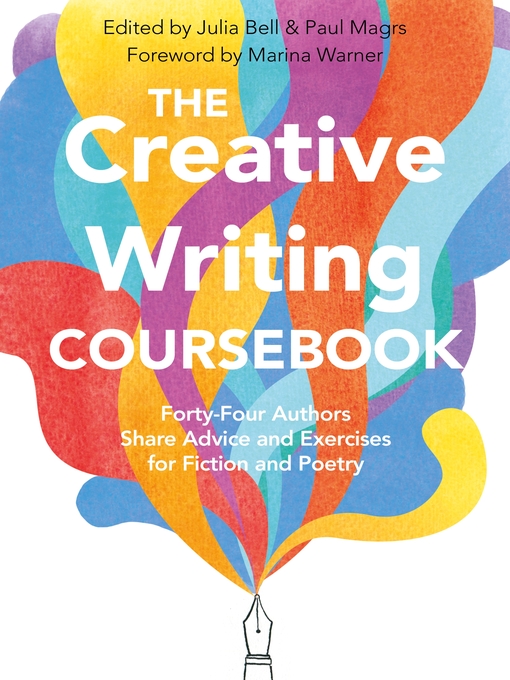 Title details for The Creative Writing Coursebook by Julia Bell - Wait list